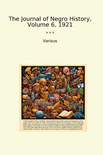 The Journal of Negro History, Volume 6, 1921