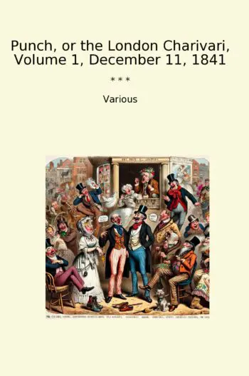 Punch, or the London Charivari, Volume 1, December 11, 1841