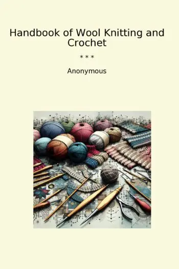 Handbook of Wool Knitting and Crochet