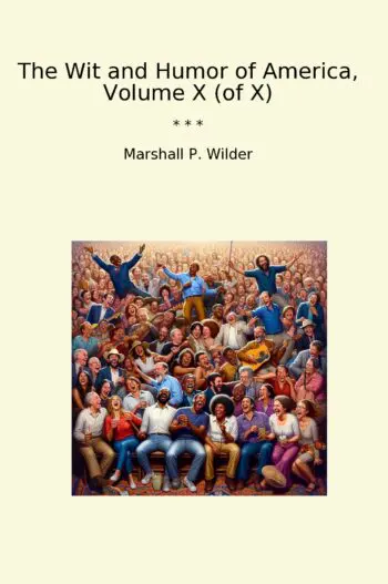 The Wit and Humor of America, Volume X (of X)