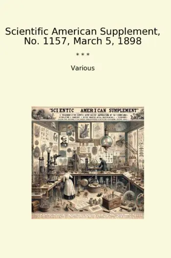 Scientific American Supplement, No. 1157, March 5, 1898