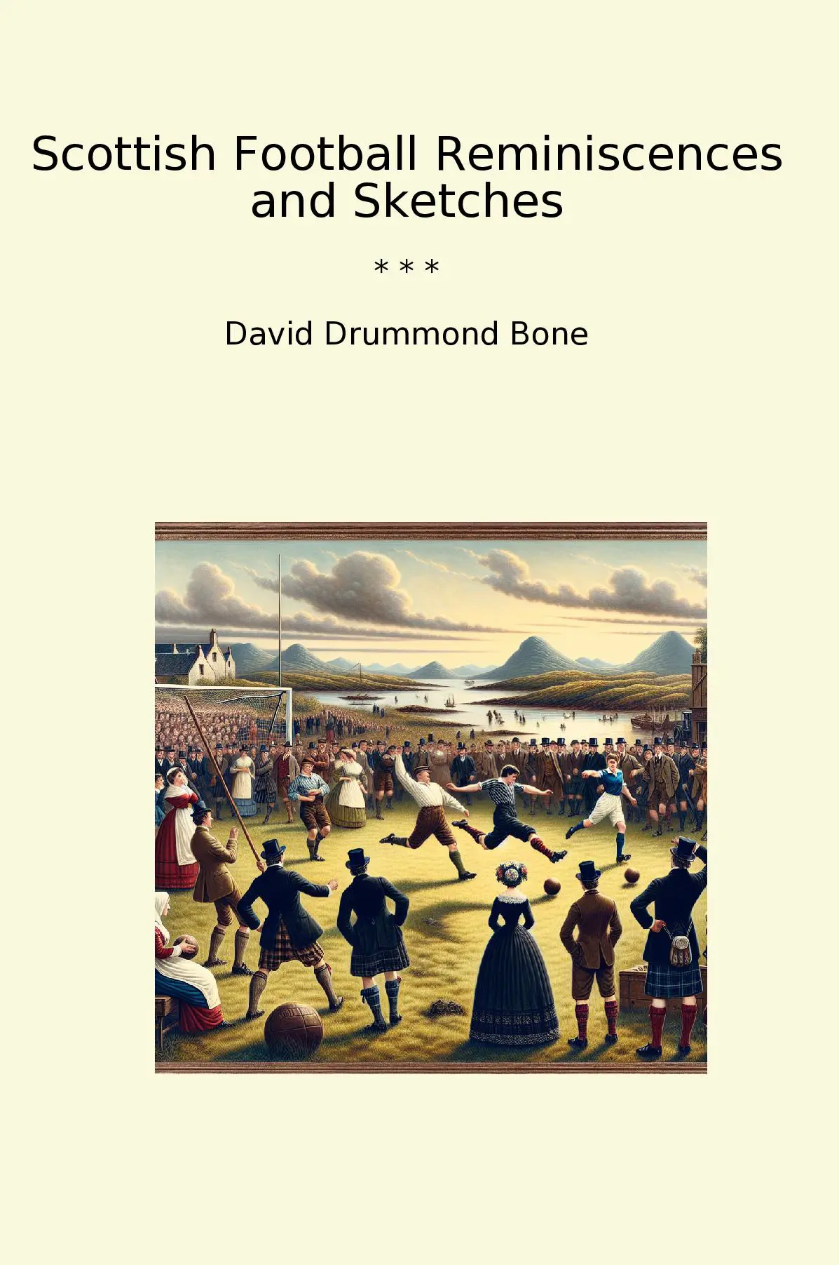 Scottish Football Reminiscences and Sketches