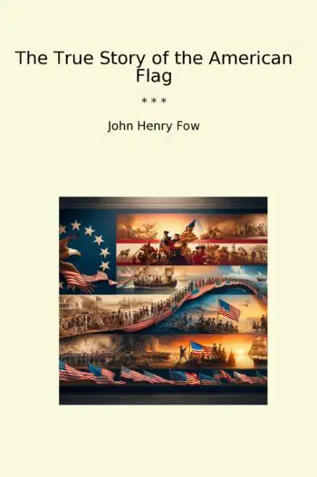 The True Story of the American Flag