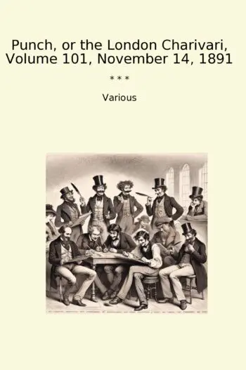 Punch, or the London Charivari, Volume 101, November 14, 1891