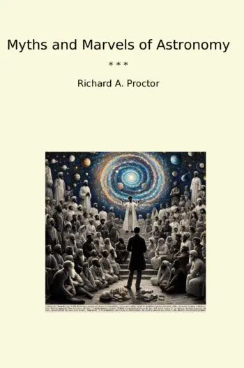 Myths and Marvels of Astronomy