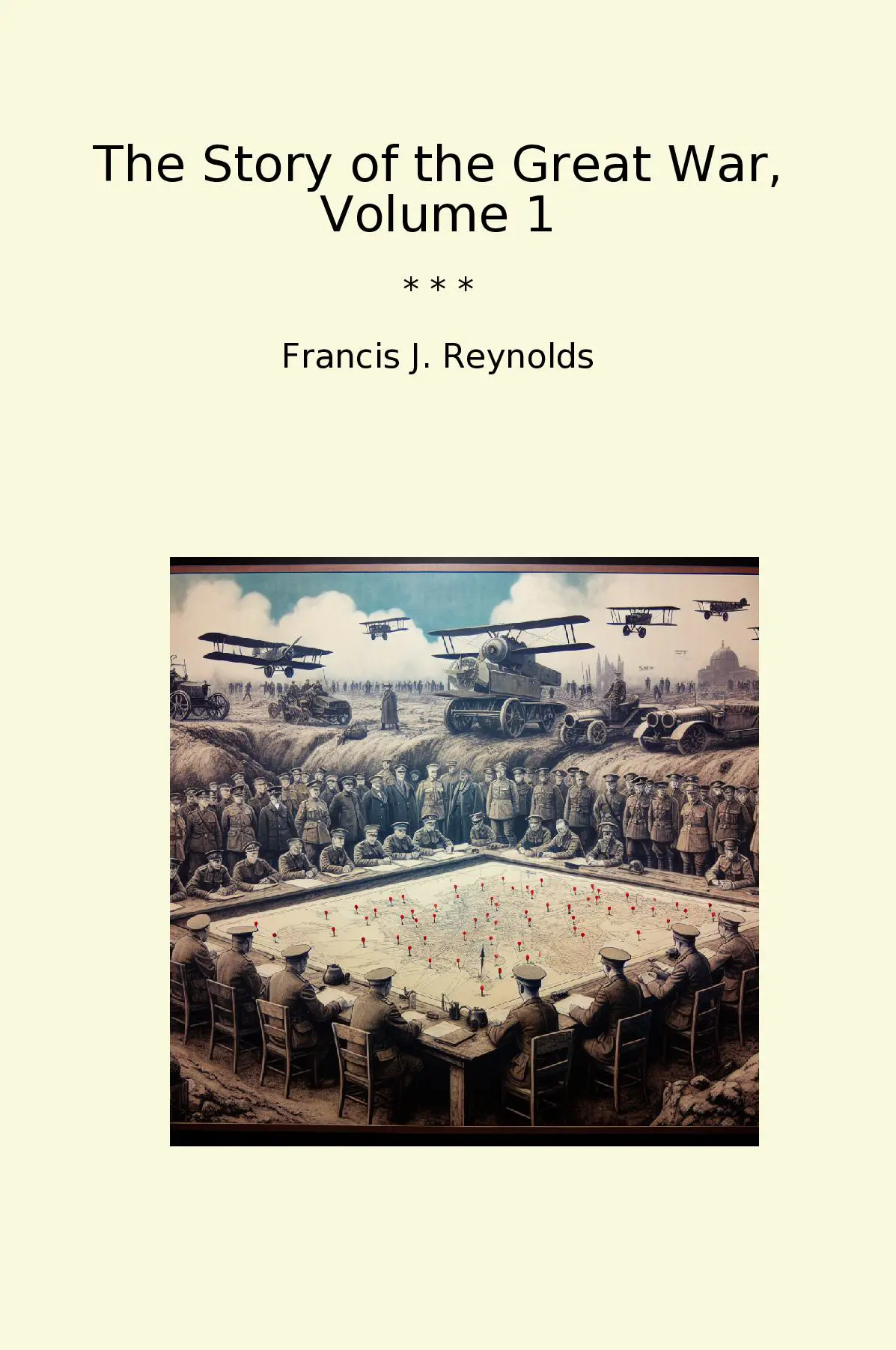 The Story of the Great War, Volume 1