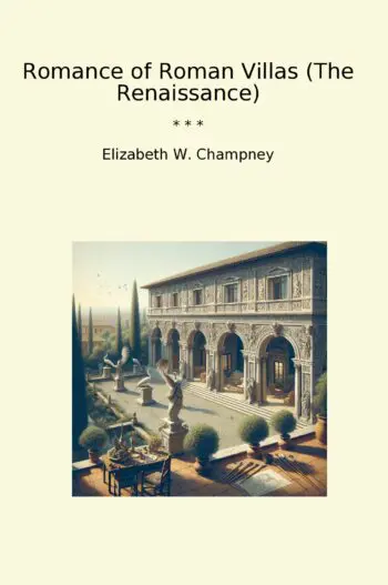 Romance of Roman Villas (The Renaissance)