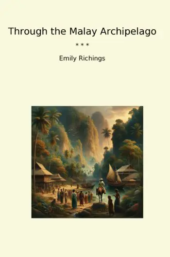 Through the Malay Archipelago