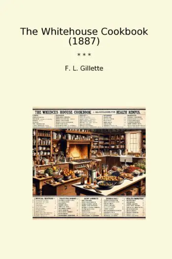 The Whitehouse Cookbook (1887)