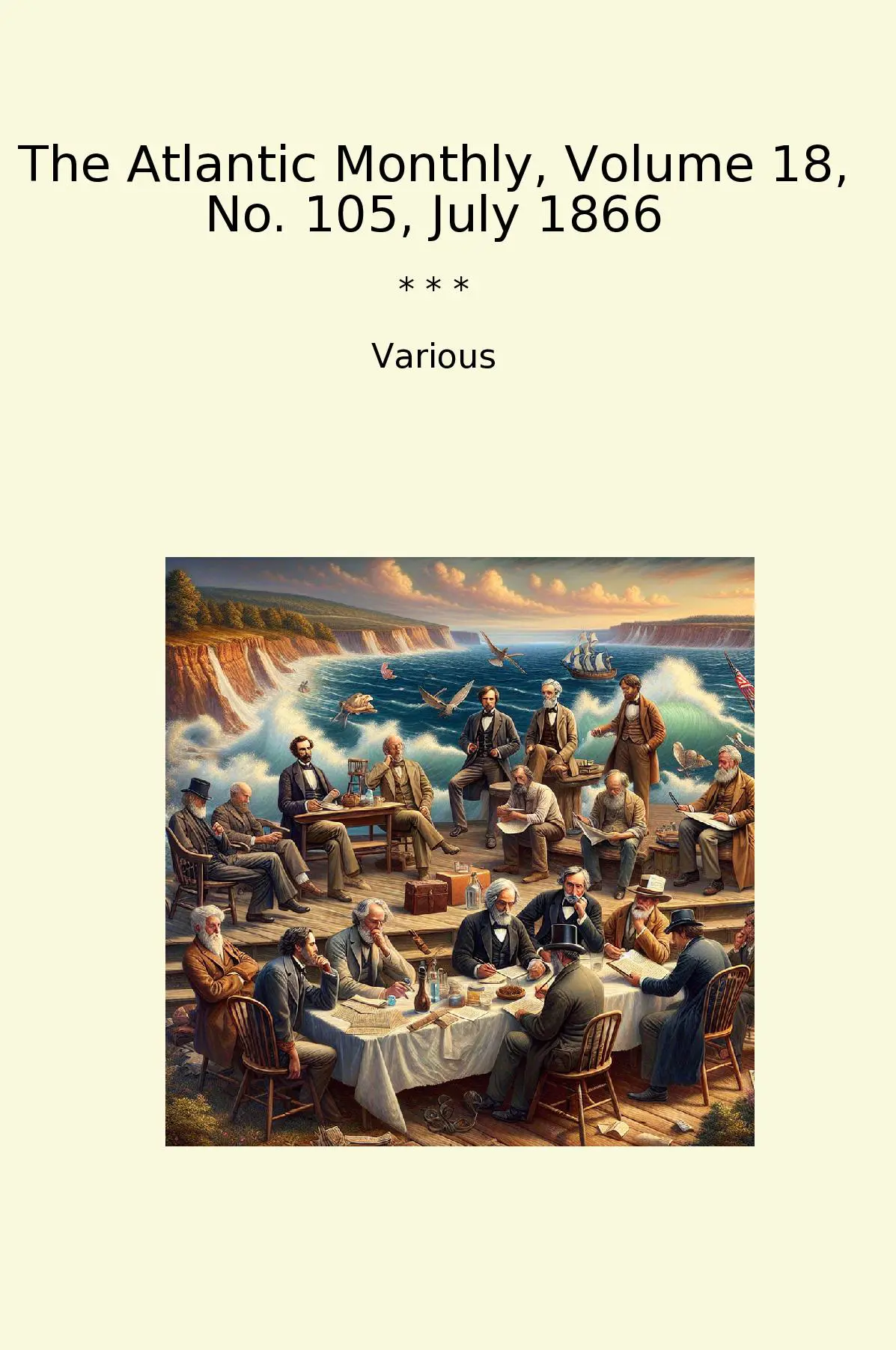 The Atlantic Monthly, Volume 18, No. 105, July 1866