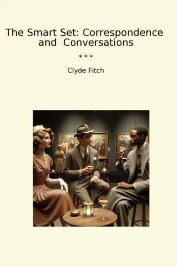 The Smart Set: Correspondence and Conversations