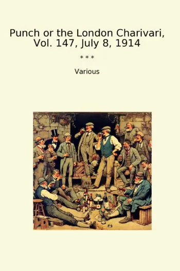 Punch or the London Charivari, Vol. 147, July 8, 1914