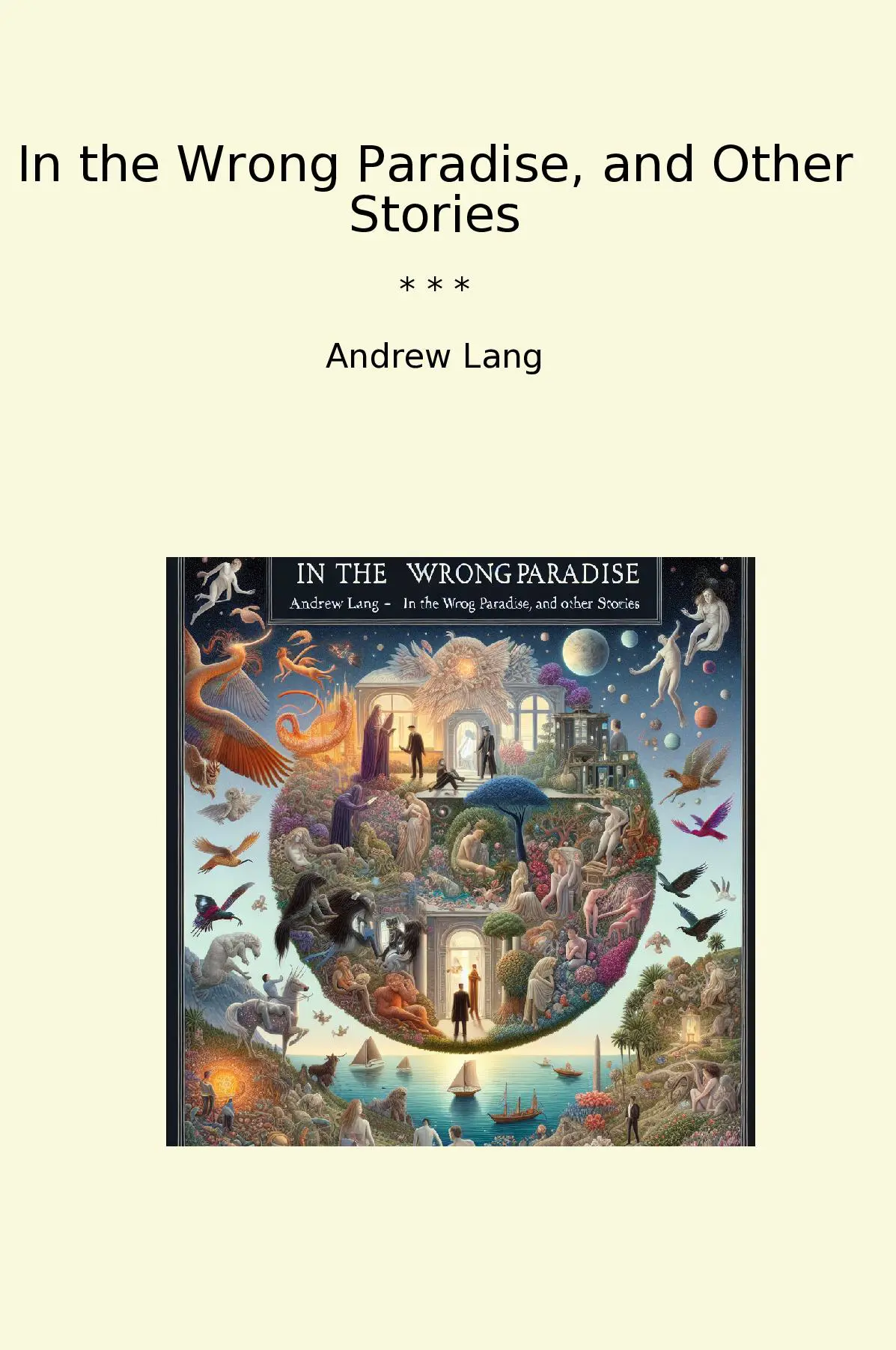 In the Wrong Paradise, and Other Stories