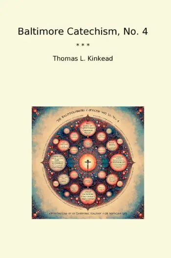 Baltimore Catechism, No. 4
