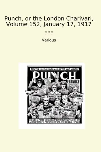 Punch, or the London Charivari, Volume 152, January 17, 1917