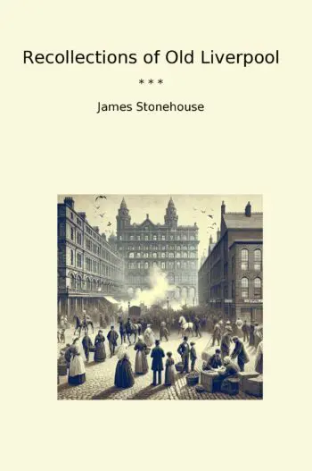 Recollections of Old Liverpool