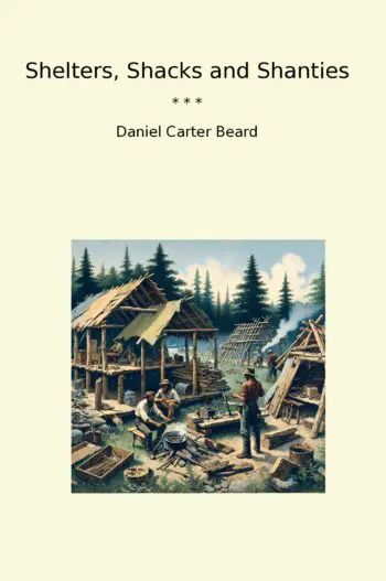 Shelters, Shacks and Shanties