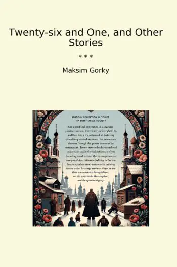 Twenty-six and One, and Other Stories