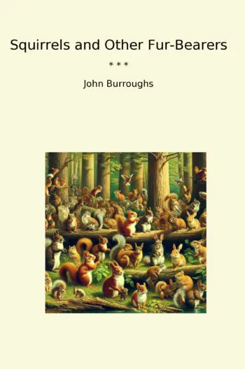 Squirrels and Other Fur-Bearers