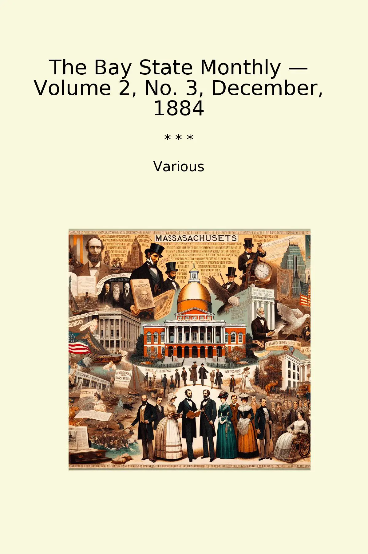 The Bay State Monthly — Volume 2, No. 3, December, 1884