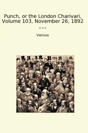 Punch, or the London Charivari, Volume 103, November 26, 1892