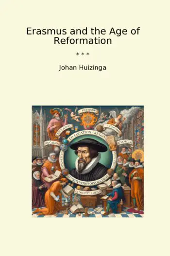 Erasmus and the Age of Reformation