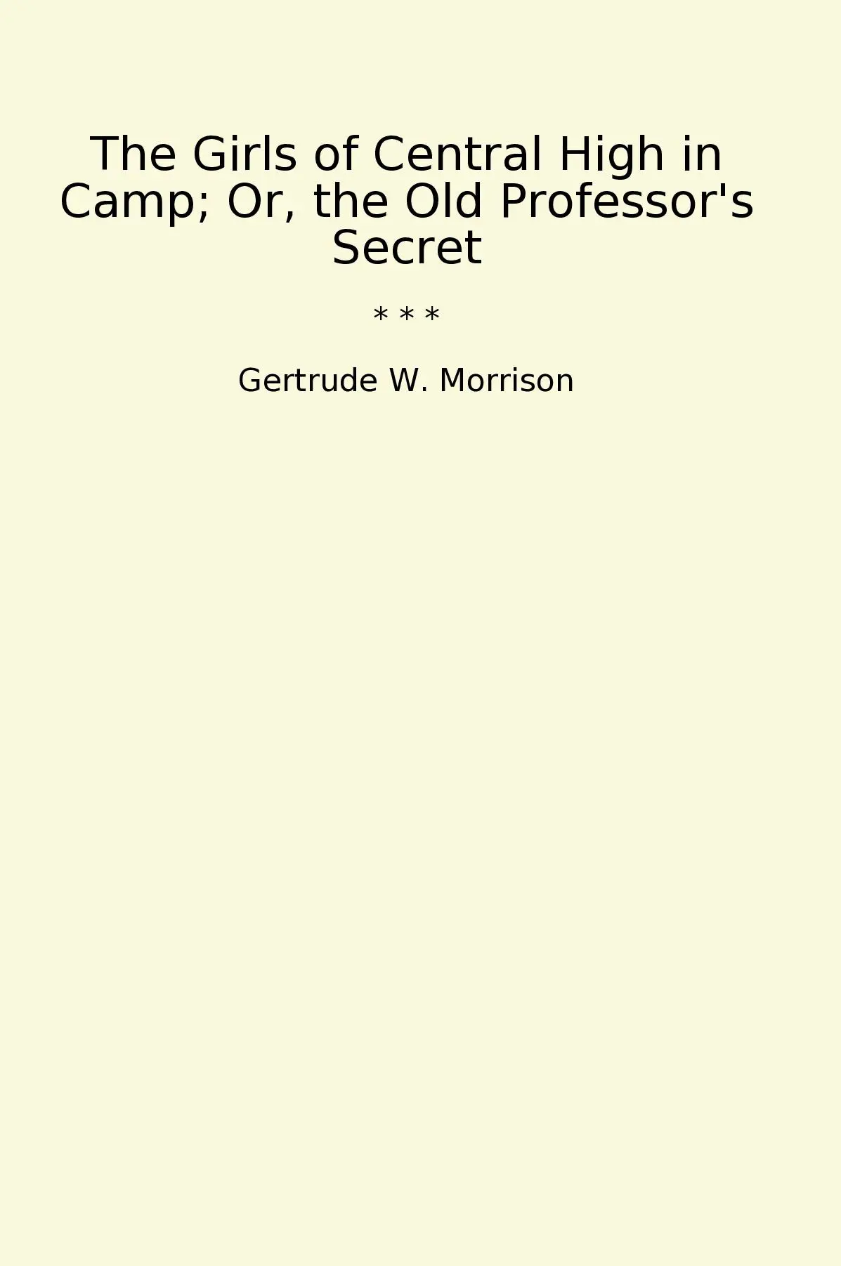 The Girls of Central High in Camp; Or, the Old Professor's Secret