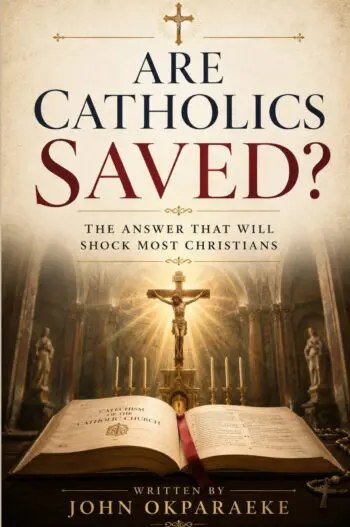 Are Catholics Saved?