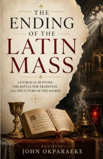 THE ENDING OF THE LATIN MASS