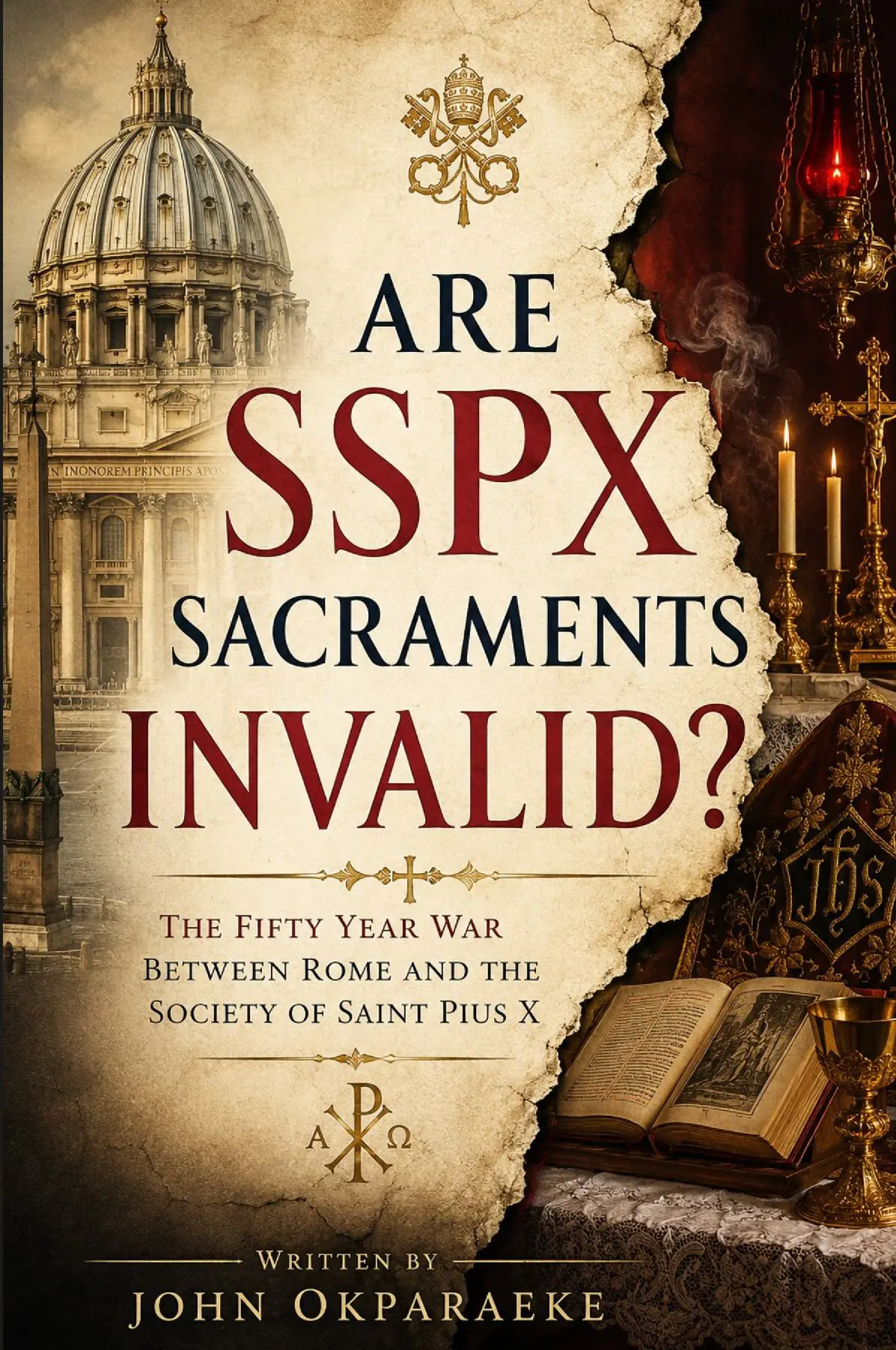 ARE SSPX SACRAMENTS INVALID?