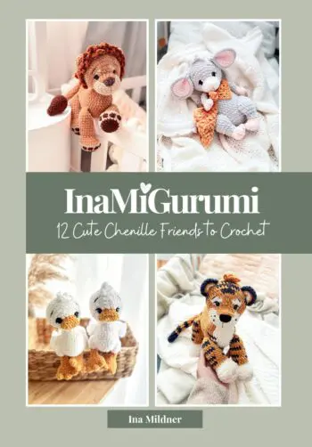 InaMiGurumi - 12 Cute Chenille Friends to Crochet