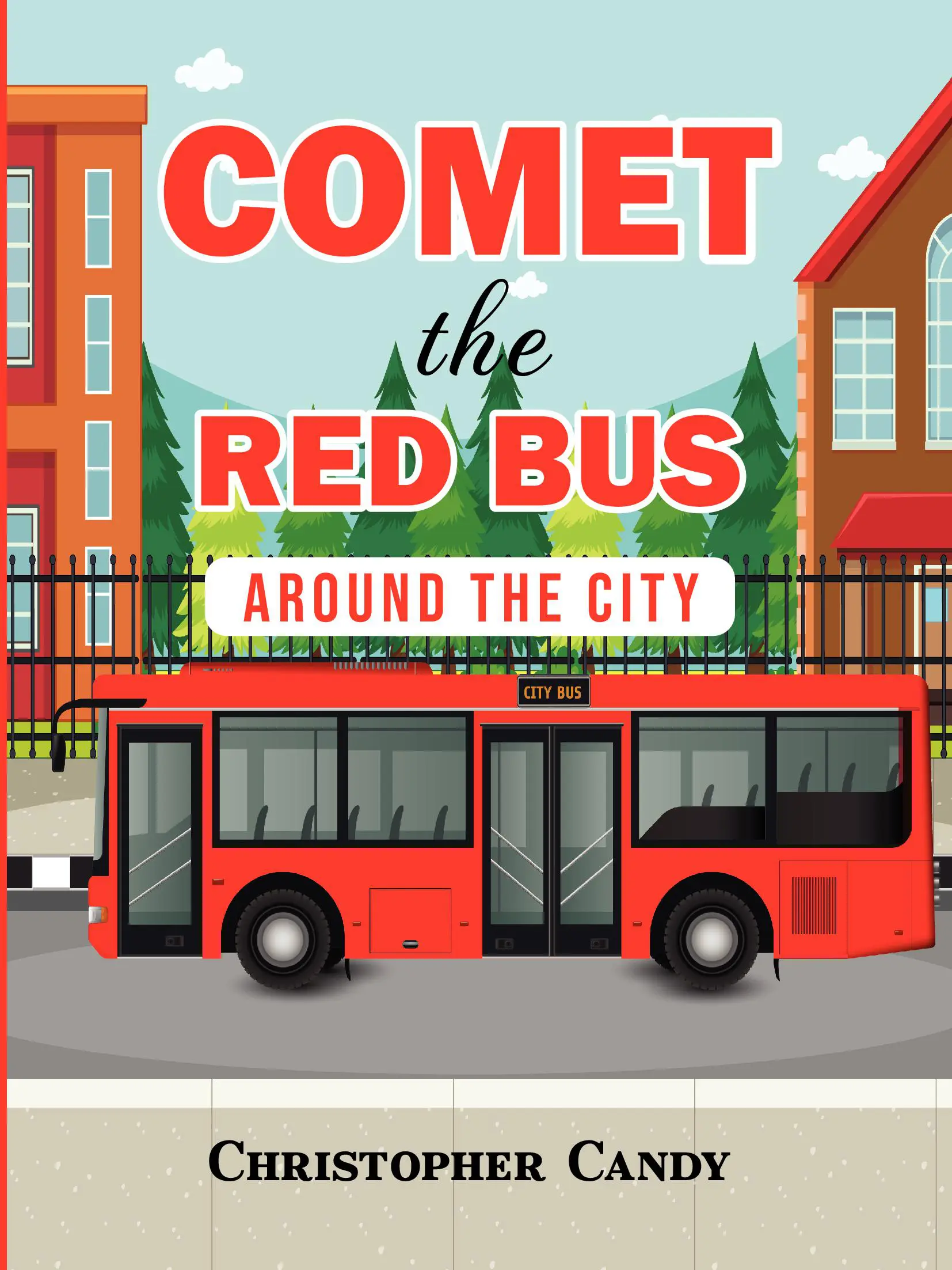 Comet the Red Bus: Around the City