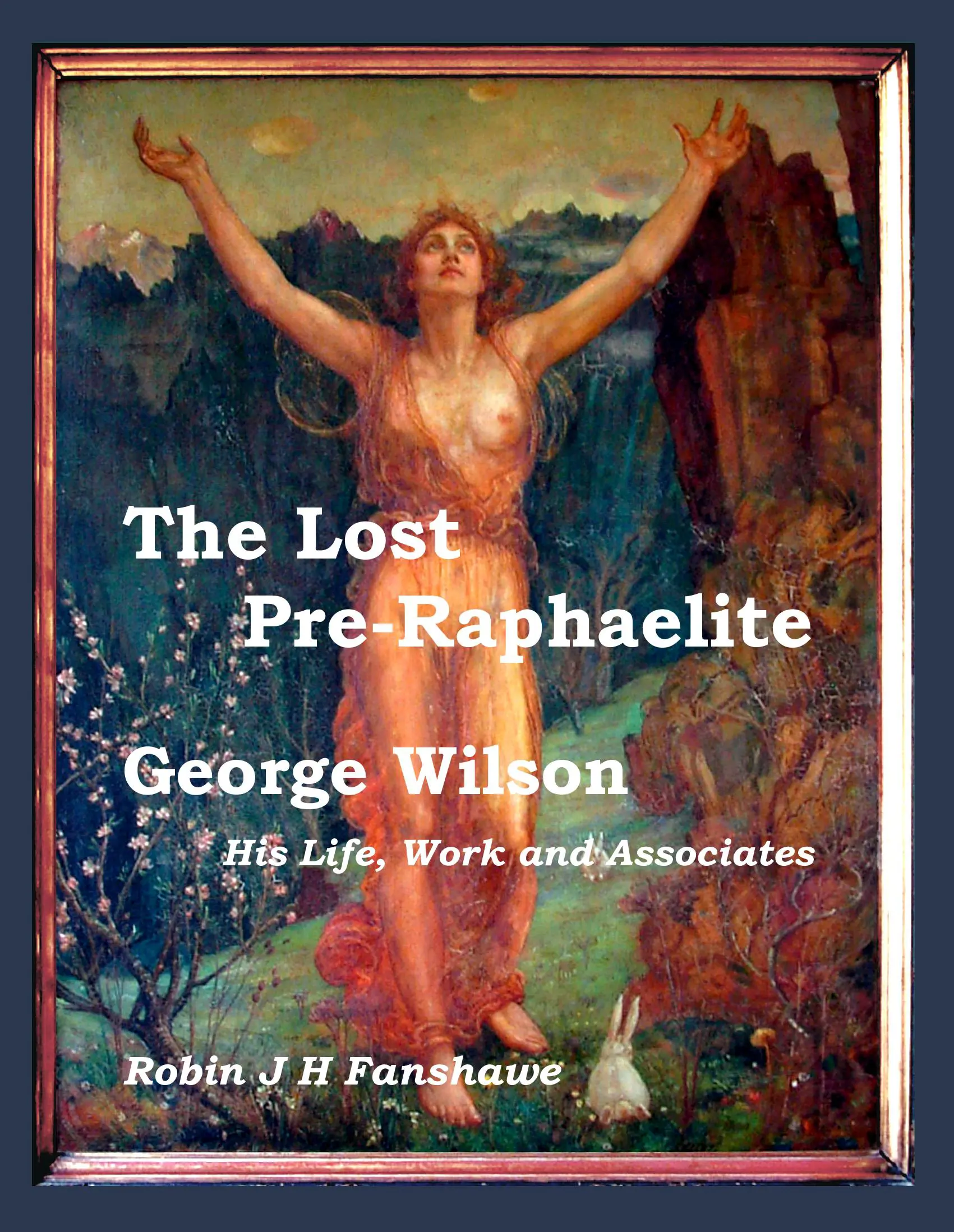 The Lost Pre-Raphaelite - George Wilson