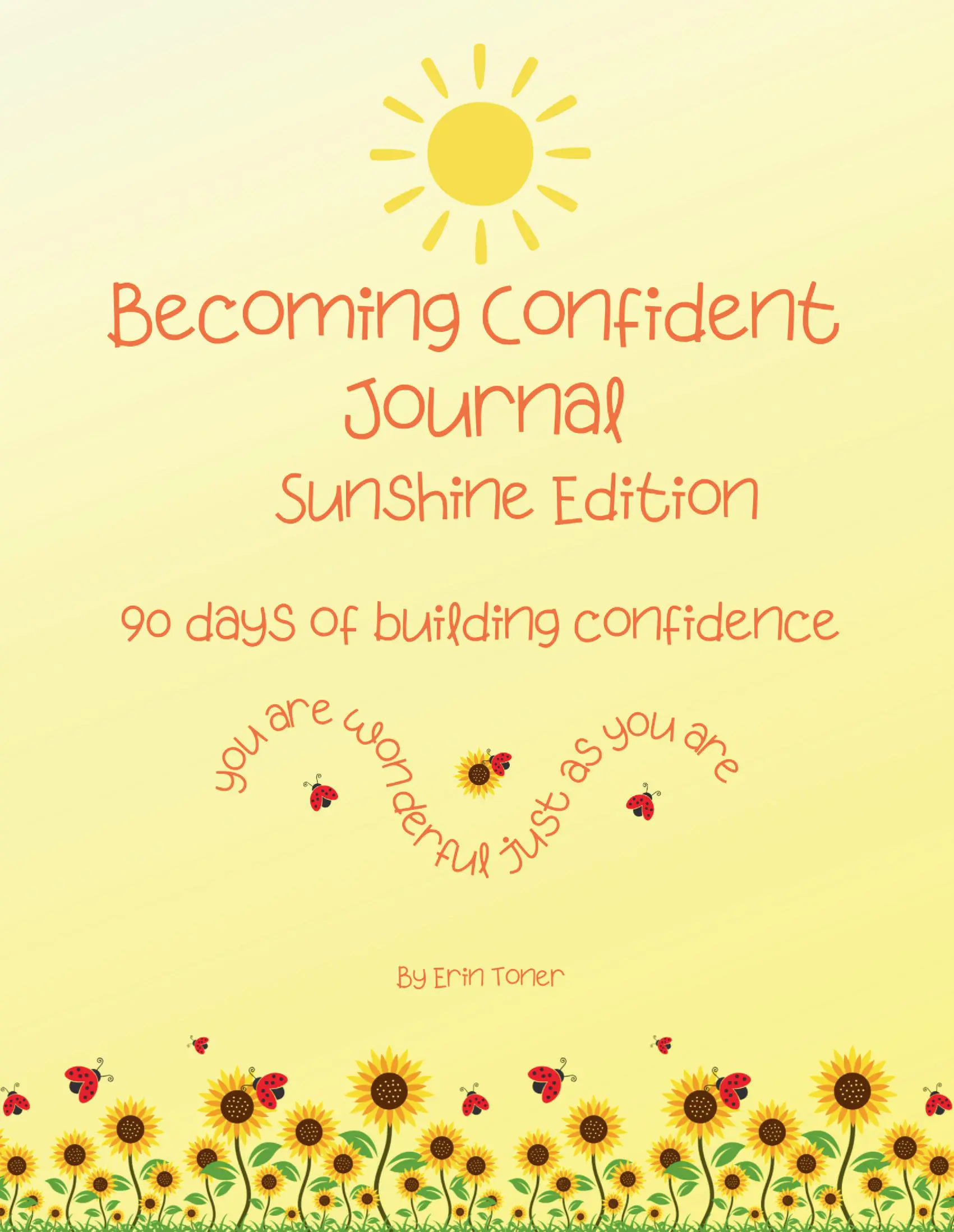 Becoming Confident Journal Sunshine Edition