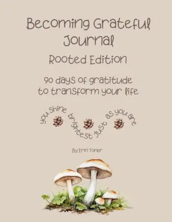 Becoming Grateful Journal - Rooted Edition