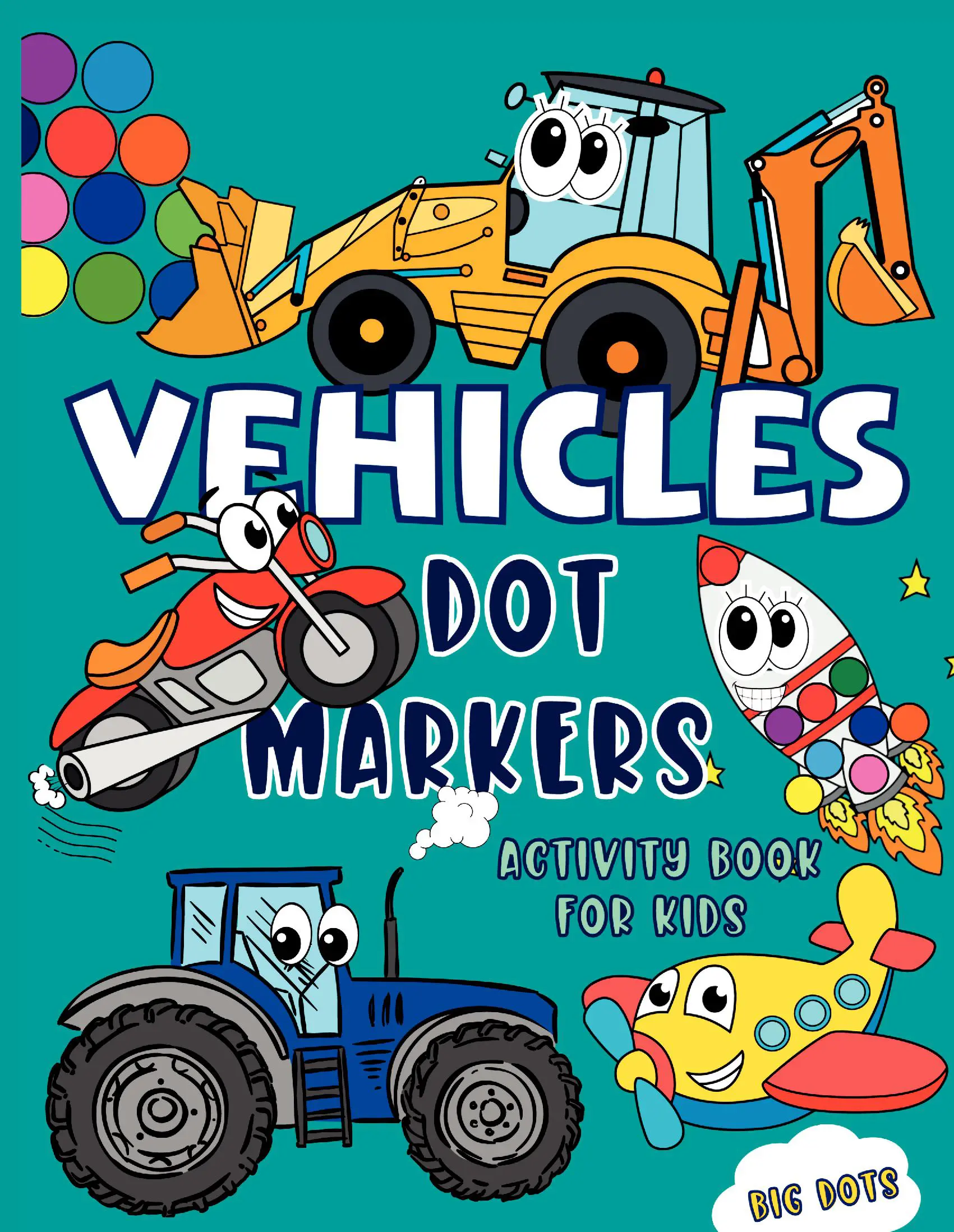 Vehicles Dot Markers Activity Book for Kids