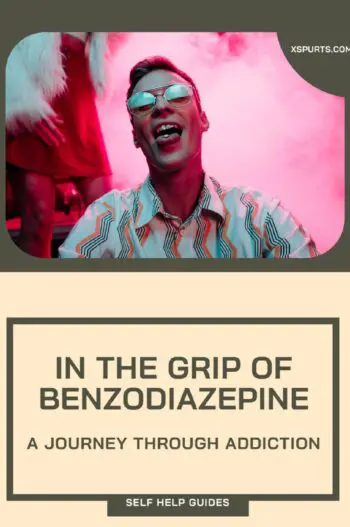 In The Grip Of Benzodiazepine