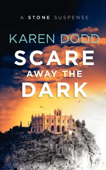 Scare Away the Dark: A Stone Suspense