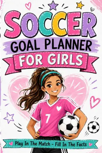 Soccer Goal Planner For Girls - 2026 Edition