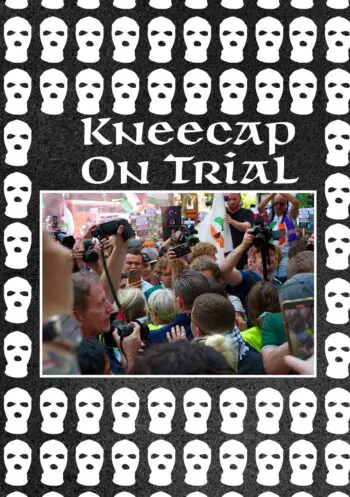 Kneecap On Trial
