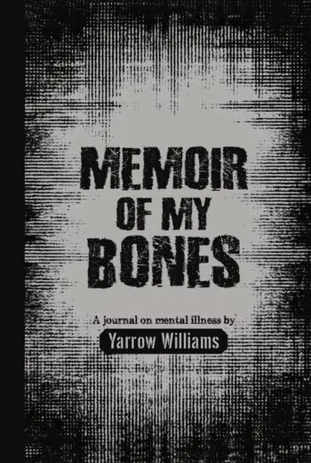MEMOIR OF MY BONES
