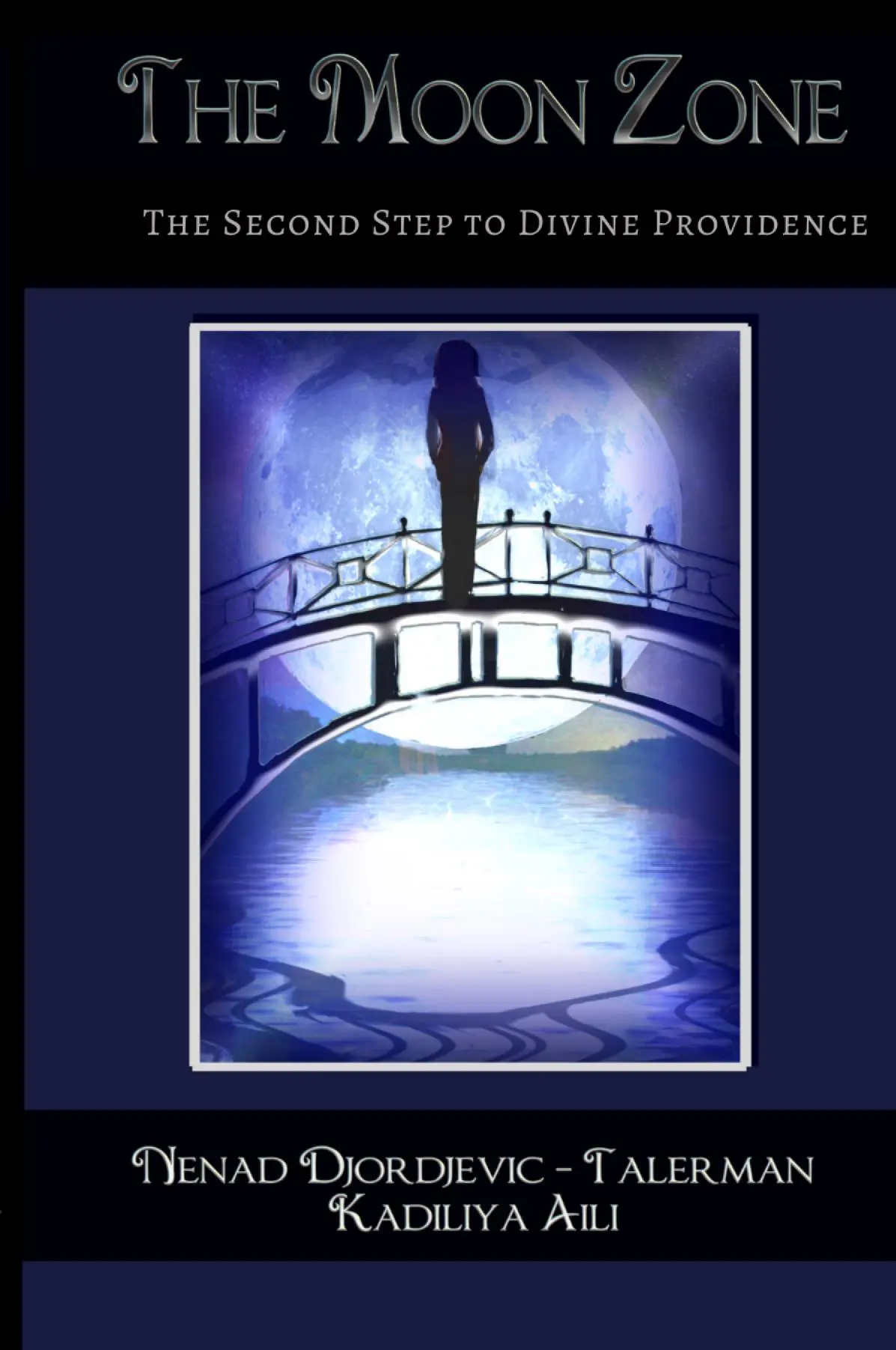 The Moon Zone: The Second Step to Divine Providence
