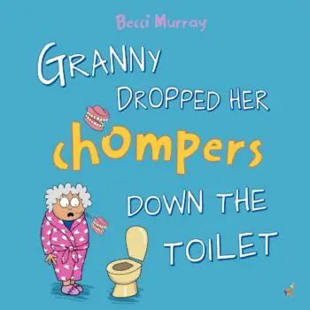 Granny Dropped Her Chompers Down the Toilet