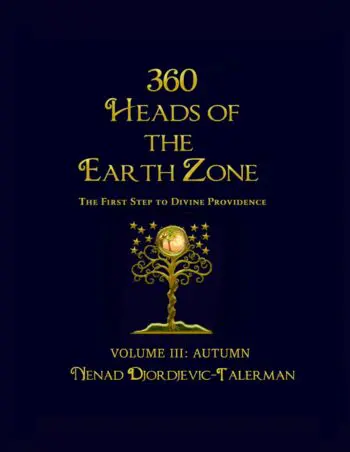 360 Heads of the Earth Zone: The First Step to Divine Providence: Vol 3 Autumn