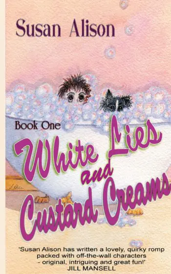 White Lies and Custard Creams: The 'White Lies' series Book One - Romantic Comedy