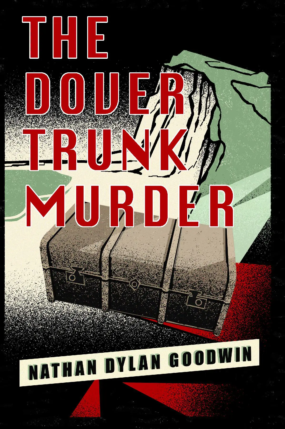 The Dover Trunk Murder - Fortress Dover #1