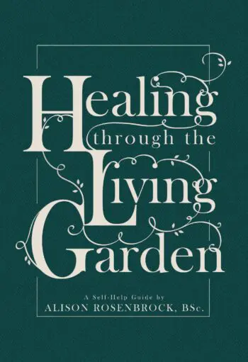 Healing Through the Living Garden