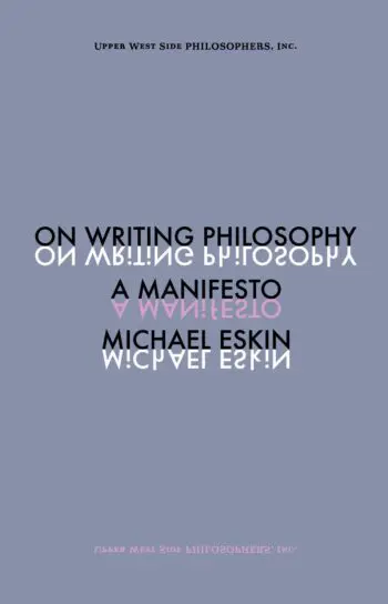 On Writing Philosophy: A Manifesto