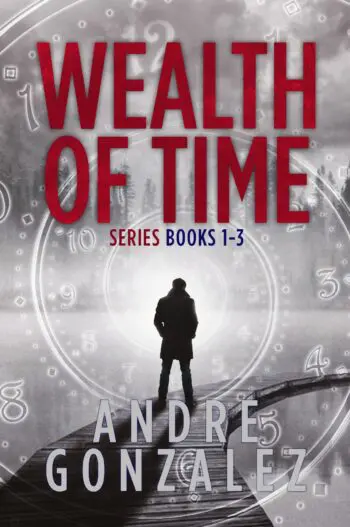 Wealth of Time: Series Books 1-3