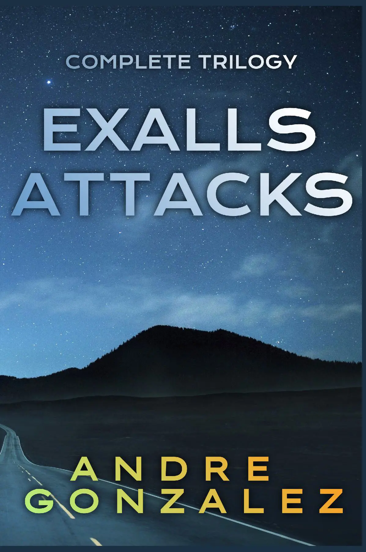 Exalls Attacks: Complete Trilogy